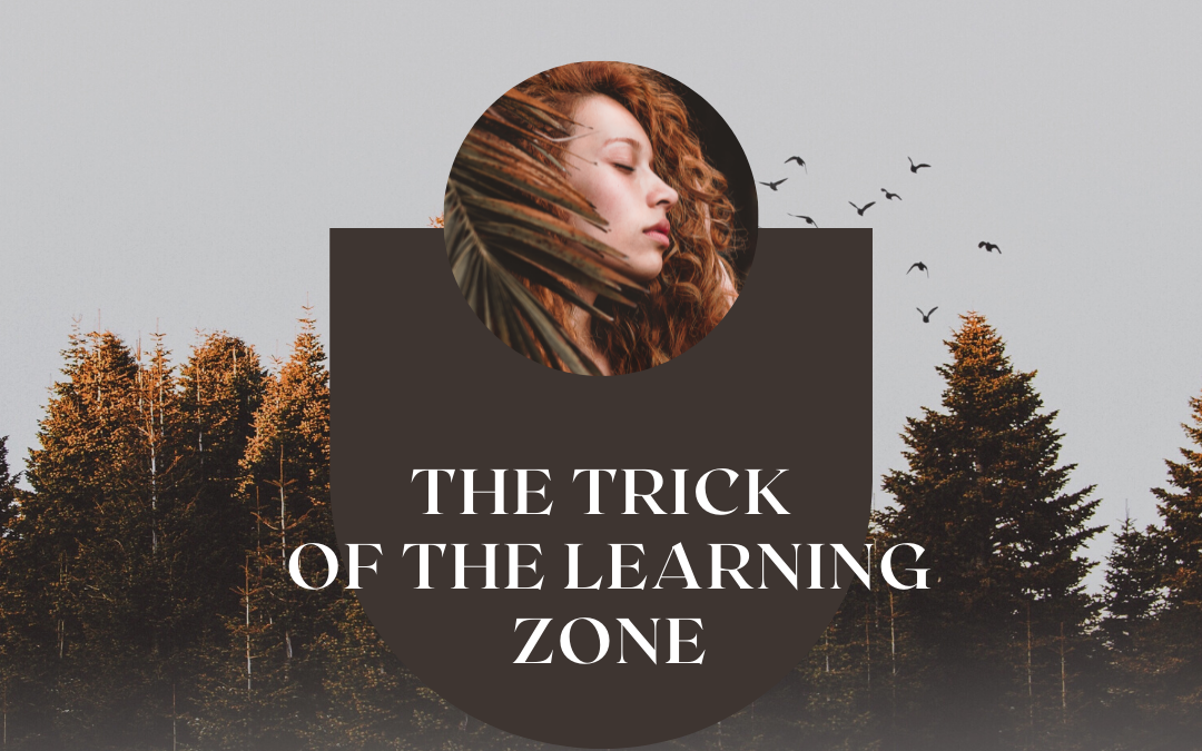 The trick of the learning zone