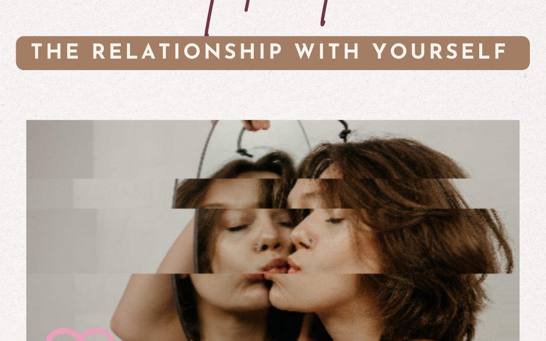HEAL THE RELATIONSHIP WITH YOURSELF